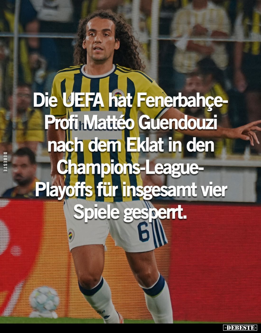 Die UEFA hat Fenerbahçe-Profi Mattéo Guendouzi nach dem Eklat in den Champions-League-Playoffs für insgesamt vier Spiele gesp...