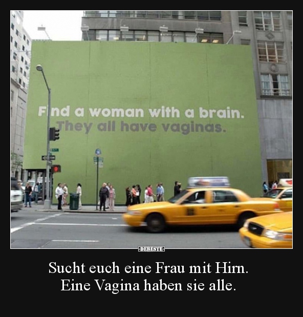 Sucht euch eine Frau mit Hirn.. - Lustige Bilder | DEBESTE.de