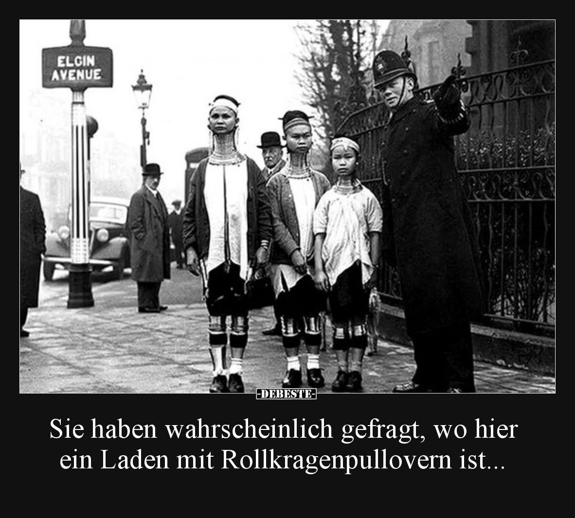 Sie haben wahrscheinlich gefragt, wo hier ein Laden mit Rollkragenpullovern ist.