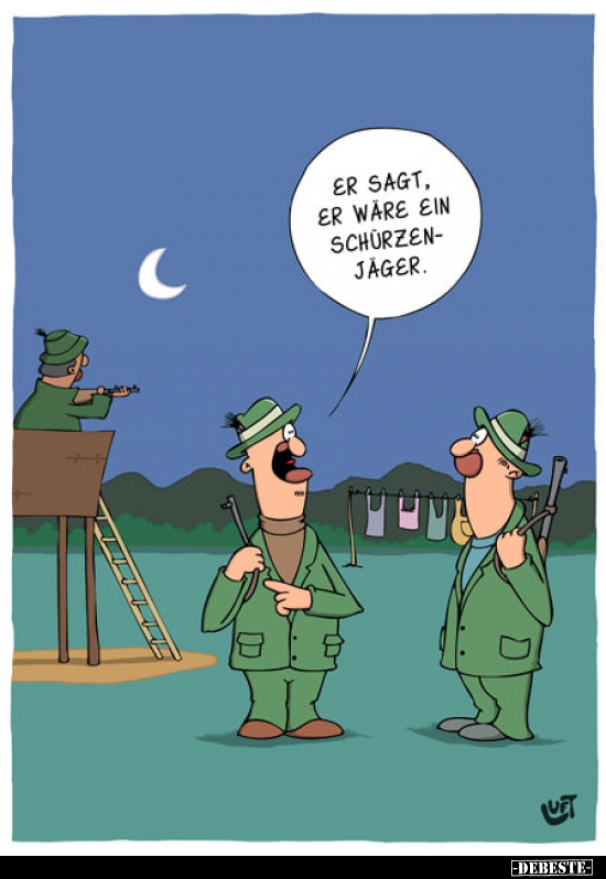 Er sagt, er wäre ein Schürzenjäger...