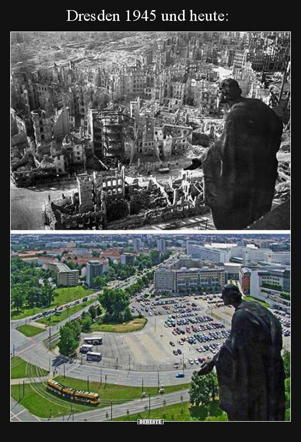 Dresden 1945 und heute.. - Lustige Bilder | DEBESTE.de