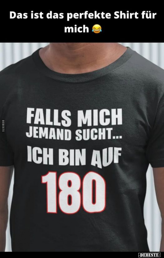Das ist das perfekte Shirt für mich... - Lustige Bilder | DEBESTE.de
