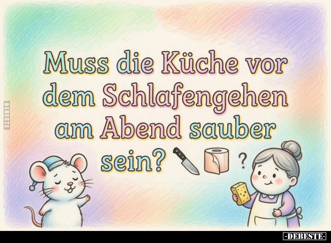 Muss die Küche vor dem Schlafengehen am Abend sauber sein?