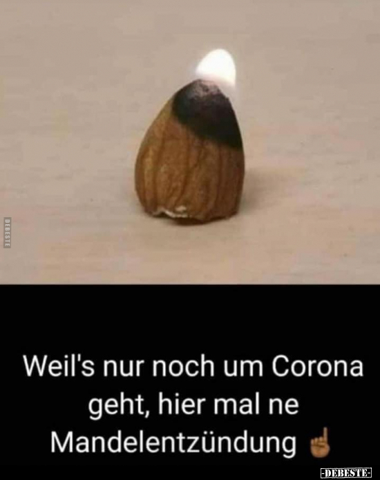 Weil's nur noch um Corona geht, hier mal ne Mandelentzündung. - Lustige Bilder | DEBESTE.de