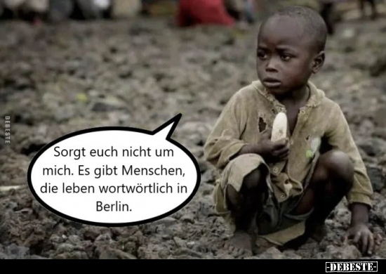 Sorgt euch nicht um mich. Es gibt Menschen, die leben.. - Lustige Bilder | DEBESTE.de