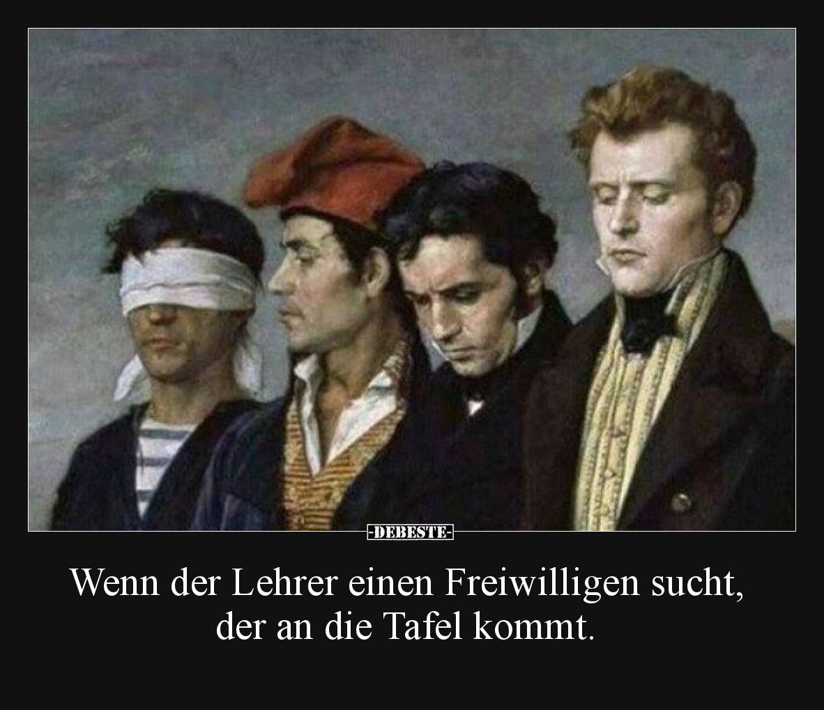 Wenn der Lehrer einen Freiwilligen sucht, der an die Tafel kommt.