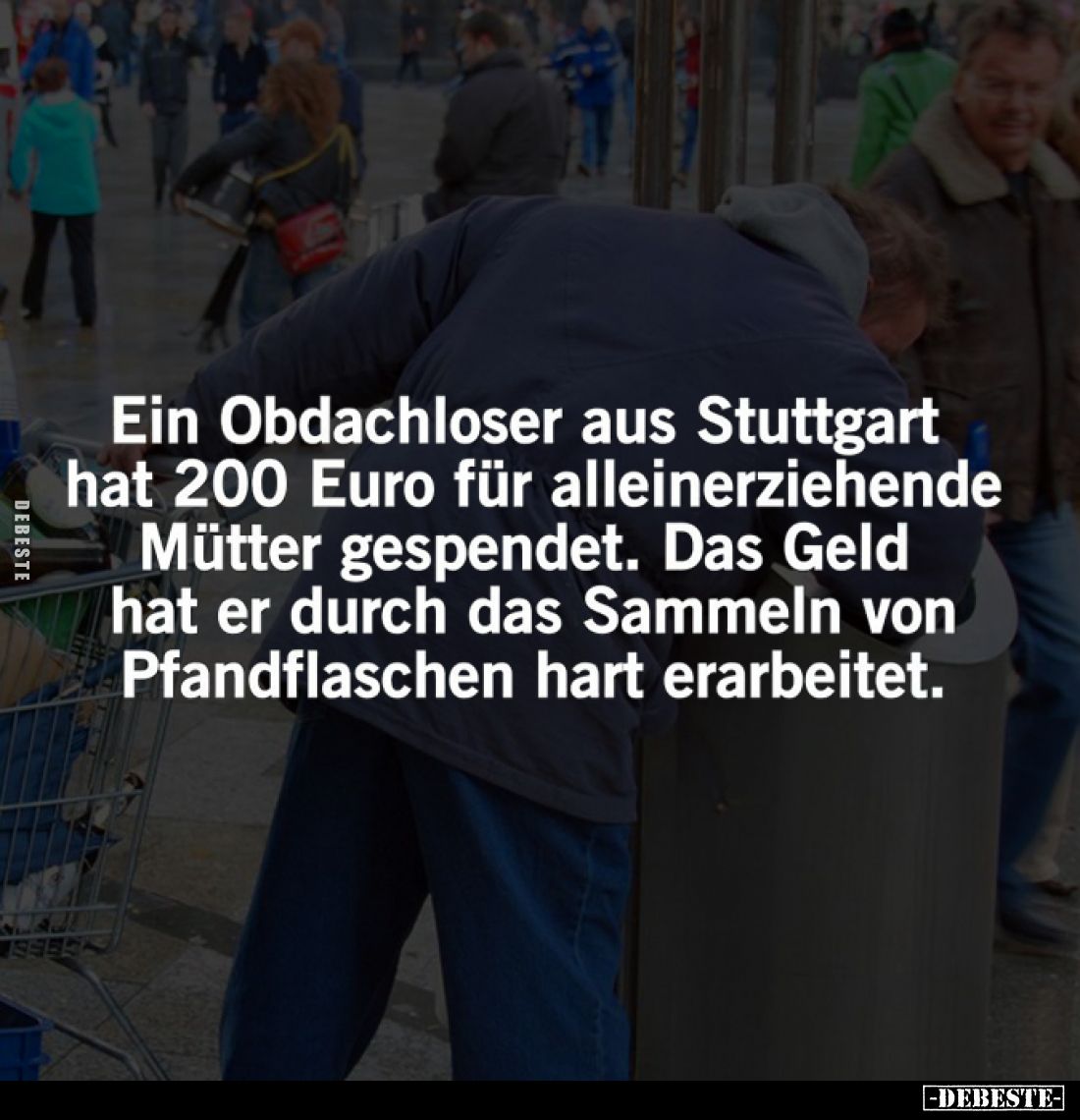 Ein Obdachloser aus Stuttgart hat 200 Euro.. - Lustige Bilder | DEBESTE.de