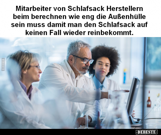 Mitarbeiter von Schlafsack Herstellern beim berechnen wie.. - Lustige Bilder | DEBESTE.de
