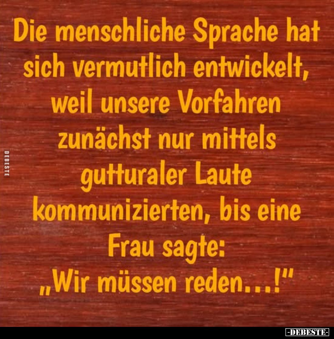 Die menschliche Sprache hat sich vermutlich entwickelt, weil unsere Vorfahren zunächst nur mittels gutturaler Laute kommunizi...