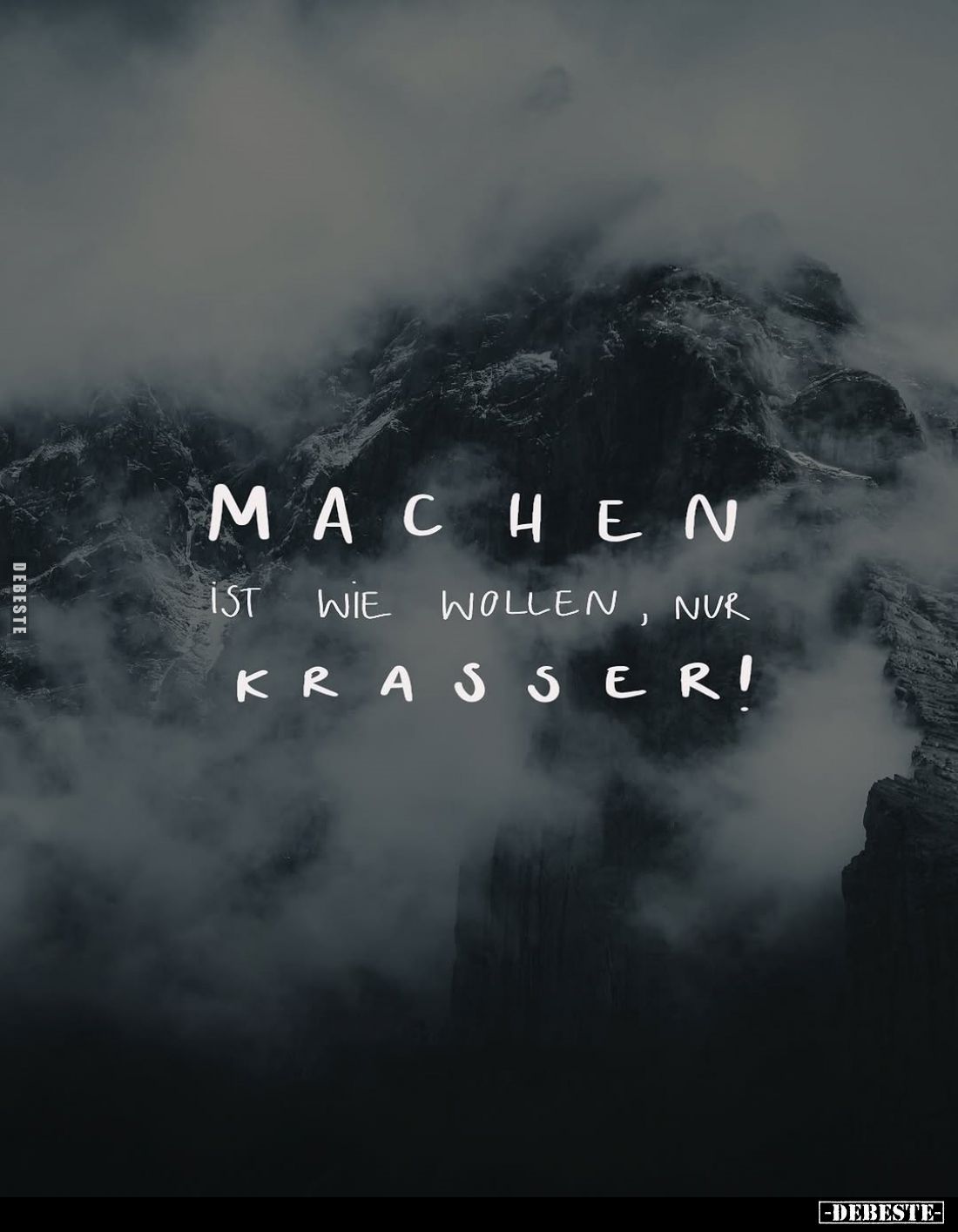 Масhen
ist wie wollen
nur
krasser!