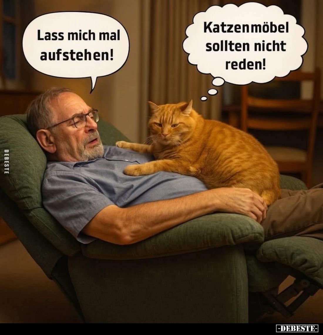 Lass mich mal aufstehen! -
Katzenmöbel sollten nicht reden!