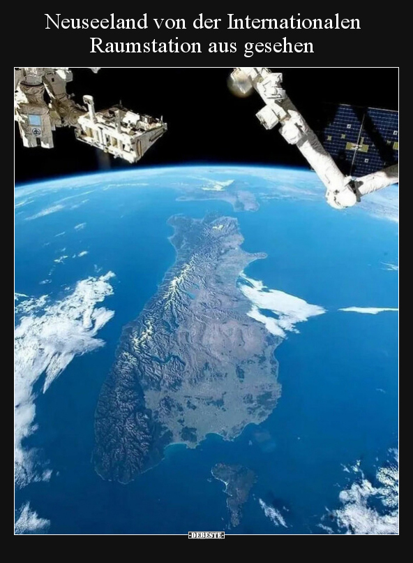 Neuseeland von der Internationalen Raumstation aus.. - Lustige Bilder | DEBESTE.de