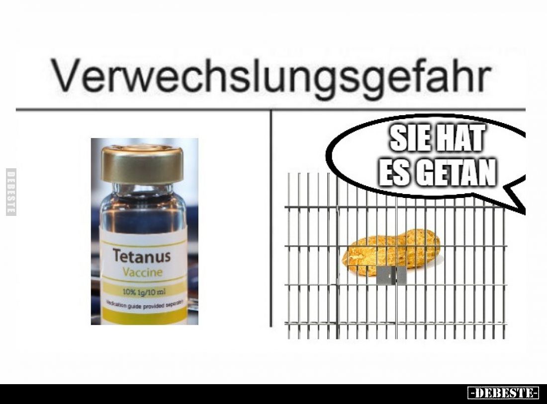 Verwechslungsgefahr
 - 
SIE HAT ES GETAN