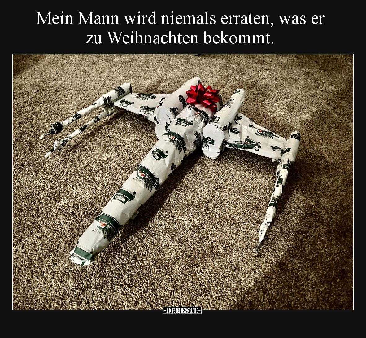 Mein Mann wird niemals erraten, was er zu Weihnachten bekommt.