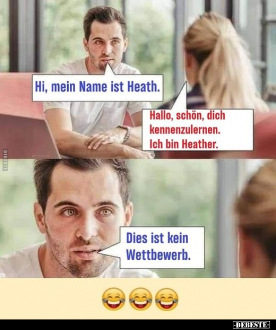 Hi, mein Name ist Heath.. - Lustige Bilder | DEBESTE.de