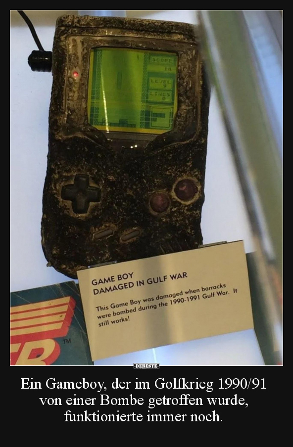 Ein Gameboy, der im Golfkrieg 1990/91 von einer Bombe.. - Lustige Bilder | DEBESTE.de