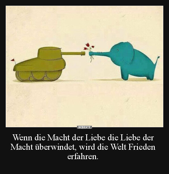 Wenn die Macht der Liebe die Liebe der Macht überwindet.. - Lustige Bilder | DEBESTE.de