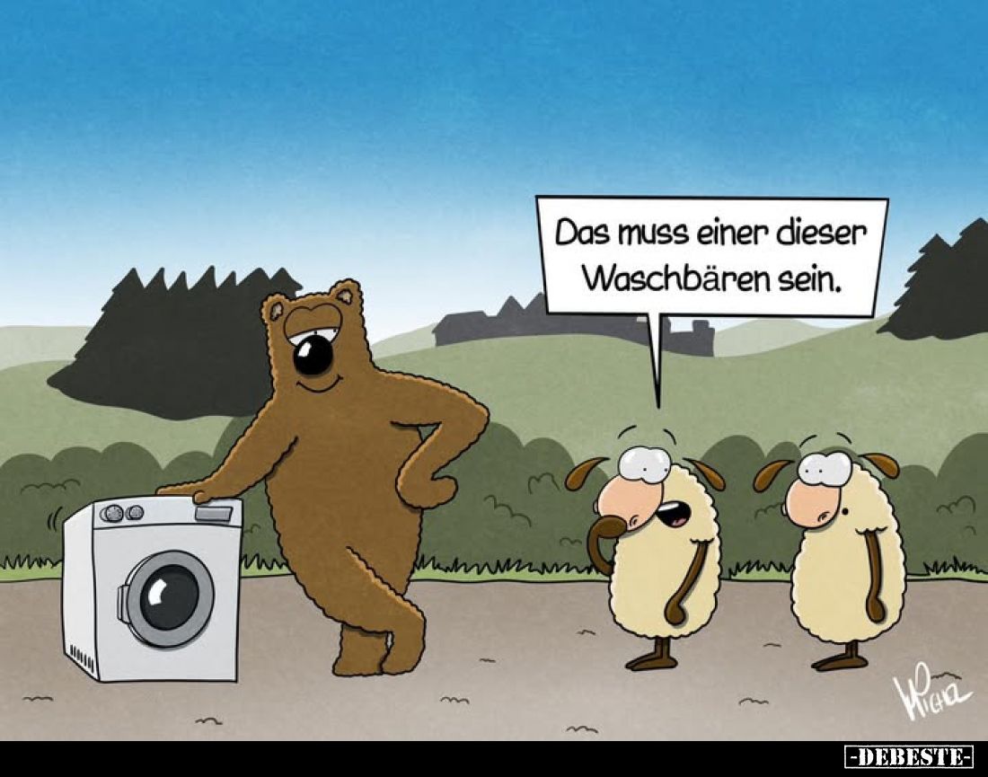 Das muss einer dieser Waschbären sein.