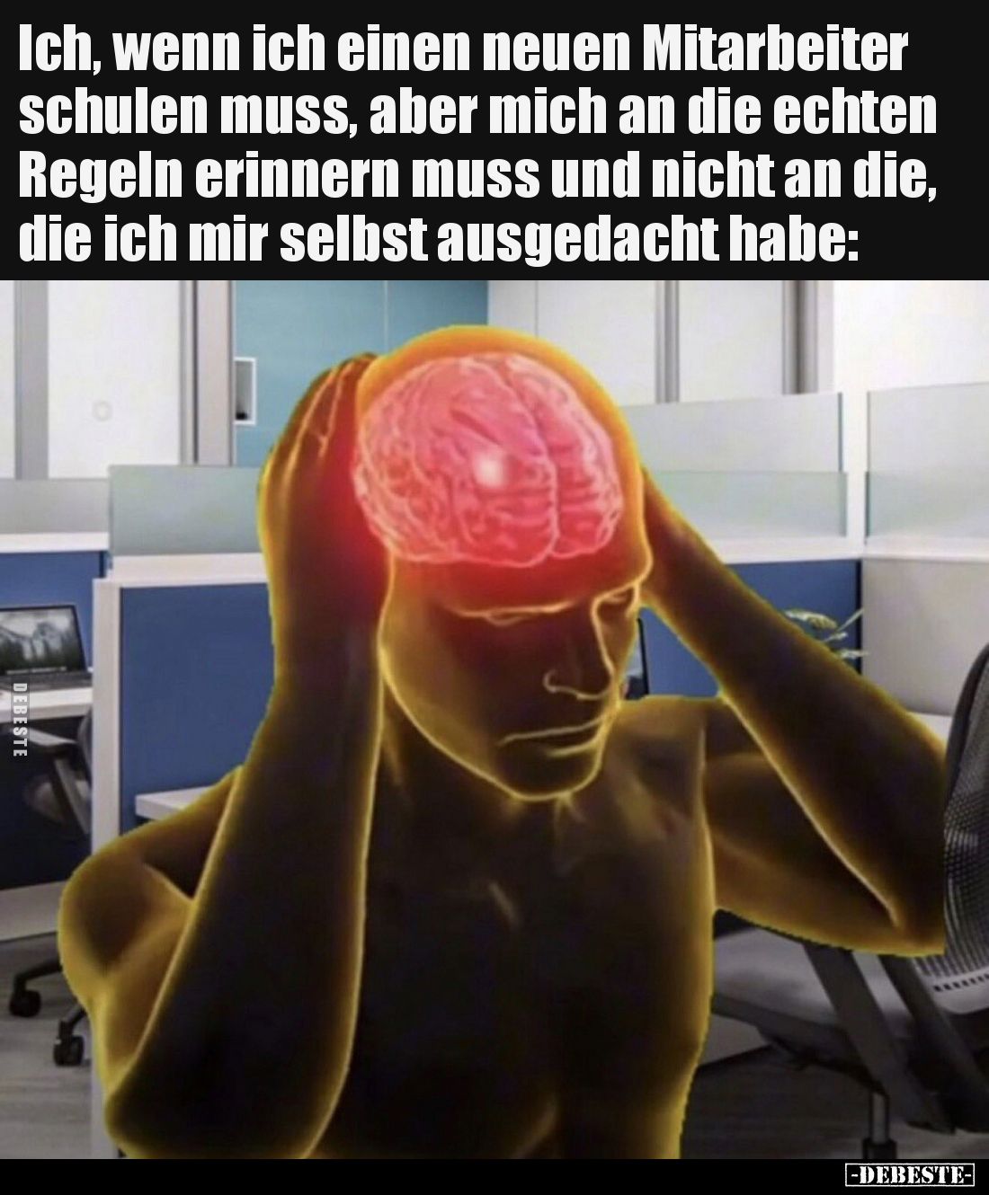 Ich, wenn ich einen neuen Mitarbeiter schulen muss, aber mich an die echten Regeln erinnern muss und nicht an die, die ich mi...