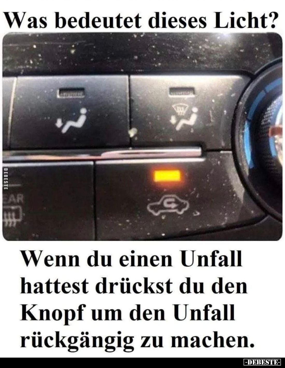 Was bedeutet dieses Licht?

Wenn du einen Unfall hattest drückst du den Knopf um den Unfall rückgängig zu machen.