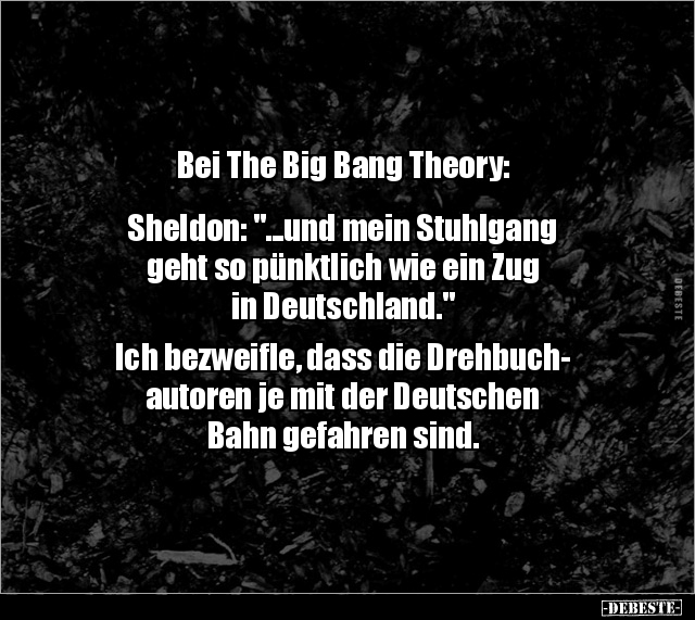 Bei The Big Bang Theory: Sheldon: "...und mein Stuhlgang.." - Lustige Bilder | DEBESTE.de