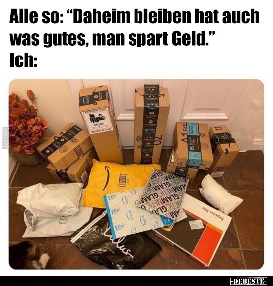 Alle so: "Daheim bleiben hat auch was gutes, man spart.." - Lustige Bilder | DEBESTE.de