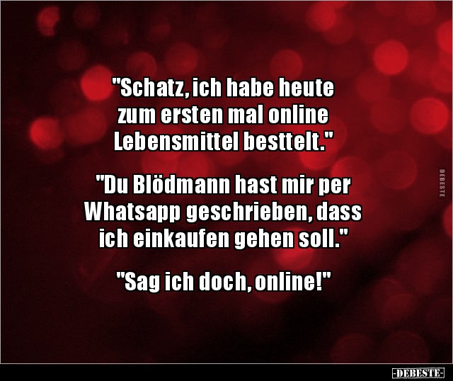 "Schatz, ich habe heute zum ersten mal online.." - Lustige Bilder | DEBESTE.de