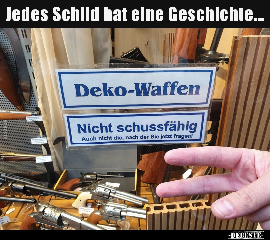 Jedes Schild hat eine Geschichte... - Lustige Bilder | DEBESTE.de