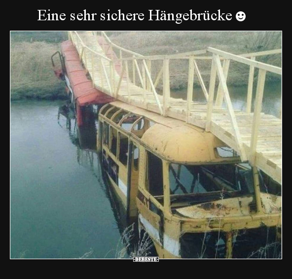 Eine sehr sichere Hängebrücke☻
