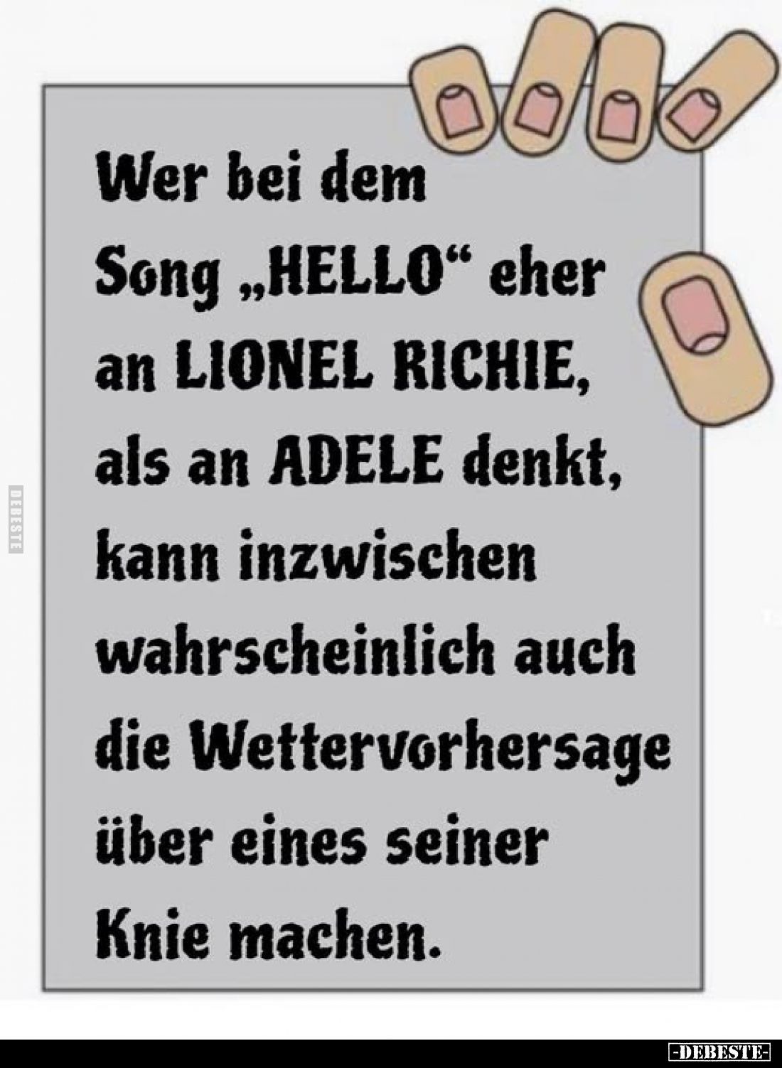 Wer bei dem Song „HELLO" eher an LIONEL RICHIE, als an ADELE denkt, kann inzwischen wahrscheinlich auch die Wettervorher...