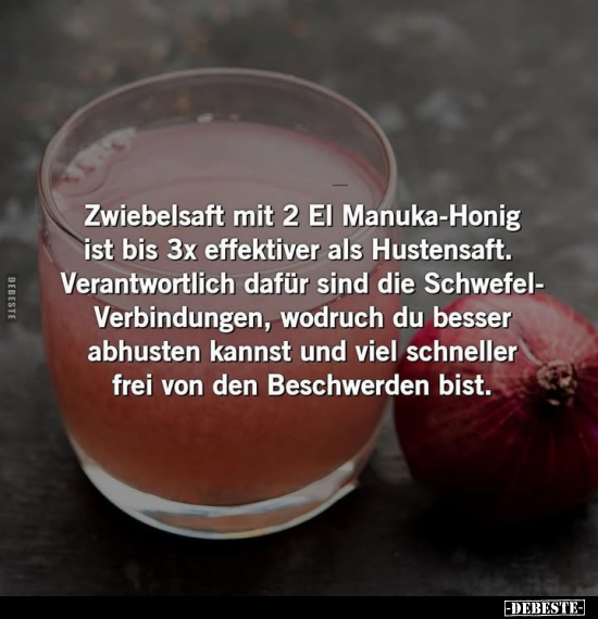 Zwiebelsaft mit 2 El Manuka-Honig ist bis 3x effektiver als.. - Lustige Bilder | DEBESTE.de