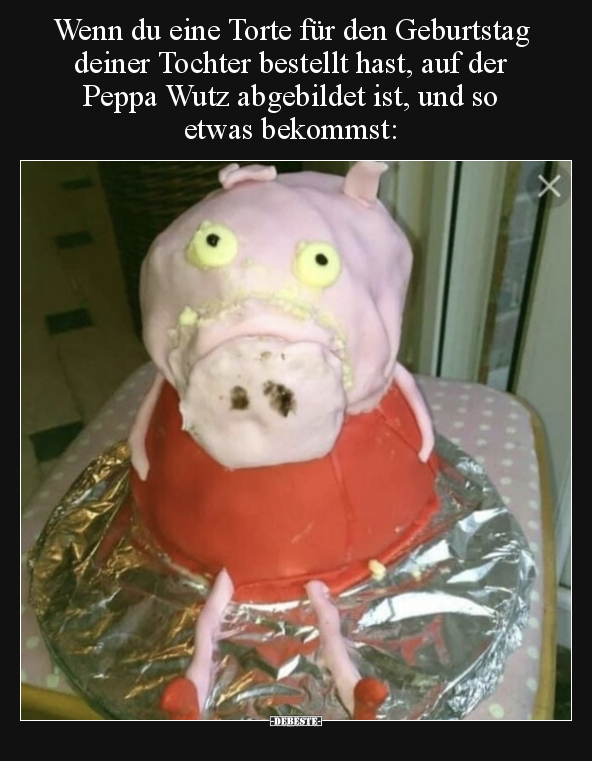 Wenn du eine Torte für den Geburtstag deiner Tochter.. - Lustige Bilder | DEBESTE.de