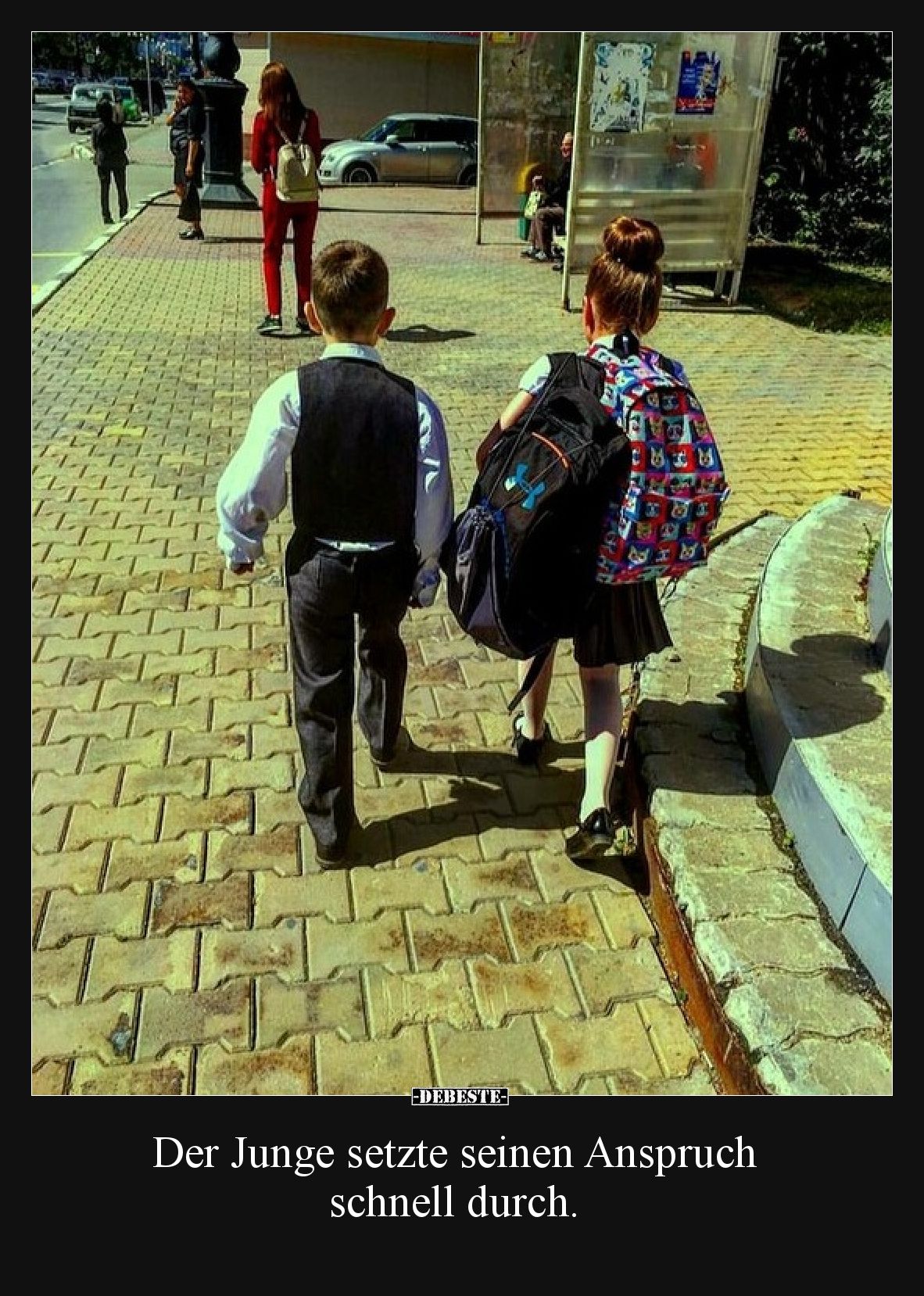 Der Junge setzte seinen Anspruch schnell durch.