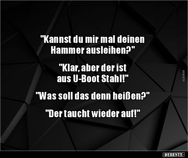 "Kannst du mir mal deinen Hammer ausleihen?".. - Lustige Bilder | DEBESTE.de