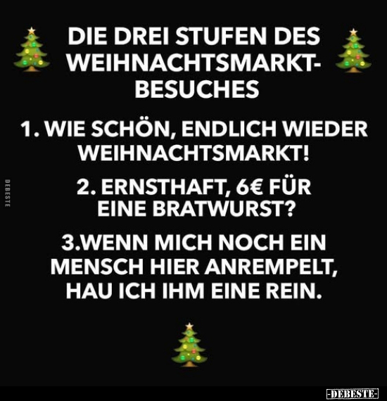 Die drei Stufen des Weihnachtsmarktbesuches.. - Lustige Bilder | DEBESTE.de