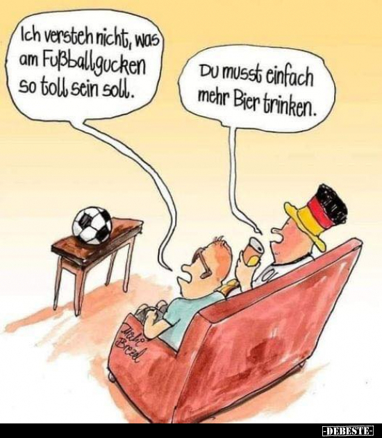 Ich verstich nicht, was am Fußballgucken so toll sein soll.. - Lustige Bilder | DEBESTE.de