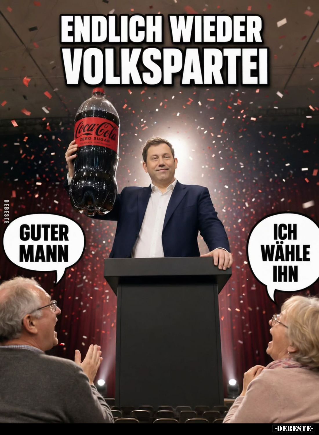 Endlich wieder Volkspartei
-
Guter Mann
-
Ich wähle ihn