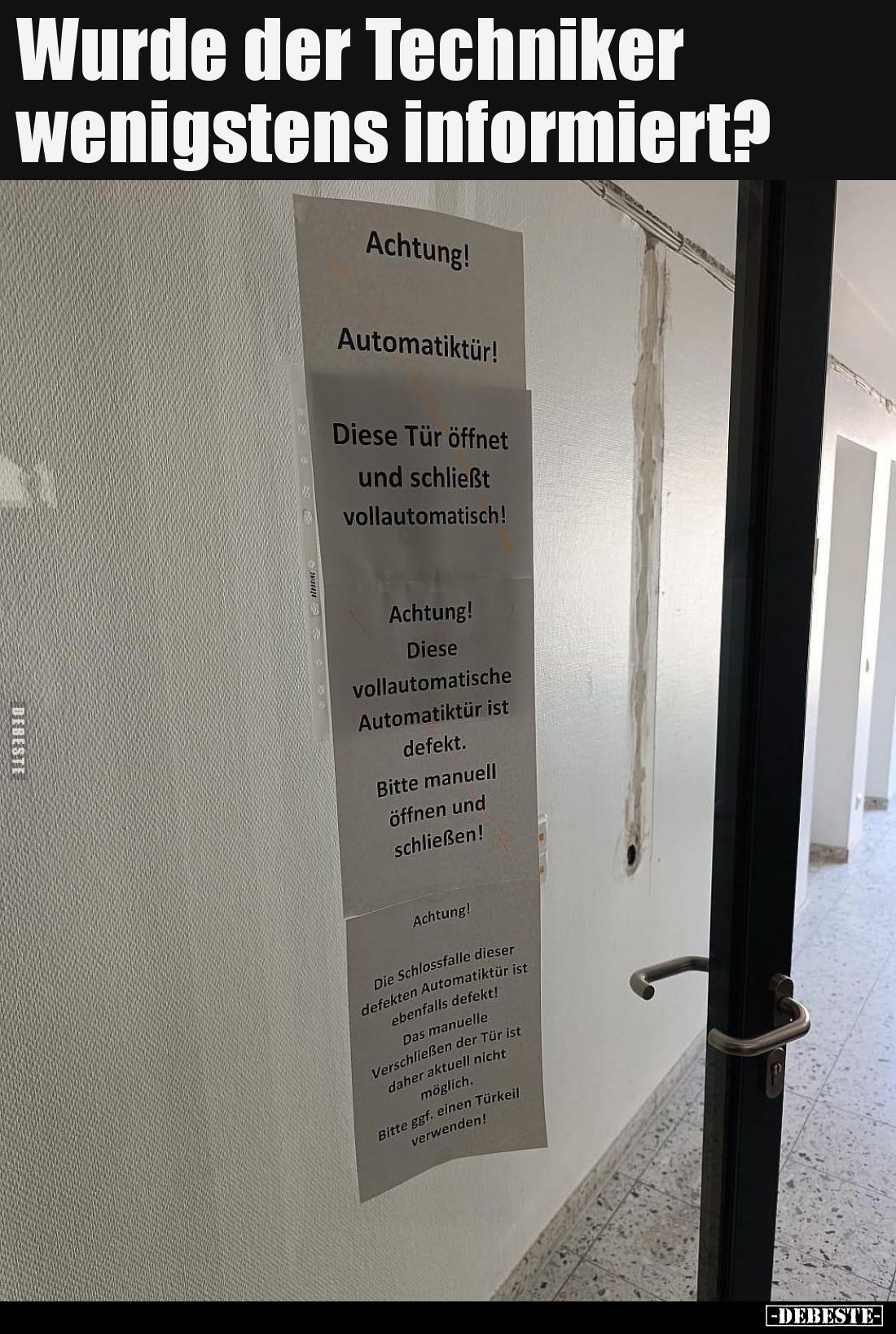 Wurde der Techniker wenigstens informiert?