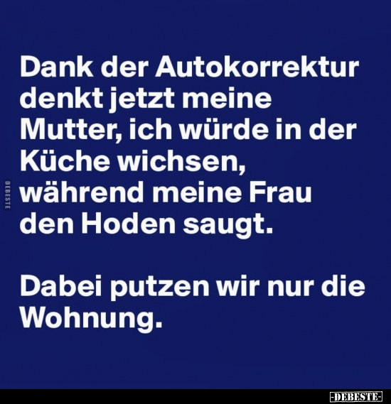 Dank der Autokorrektur denkt jetzt meine Mutter, ich würde.. - Lustige Bilder | DEBESTE.de