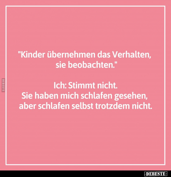 "Kinder übernehmen das Verhalten, sie beobachten".. - Lustige Bilder | DEBESTE.de