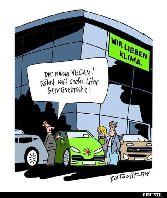Der neue Vegan! Fährt mit sechs Liter Gemüsebrühe!.. - Lustige Bilder | DEBESTE.de