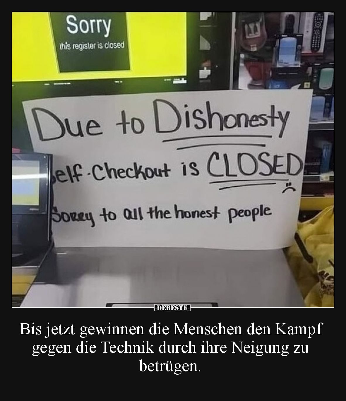 Bis jetzt gewinnen die Menschen den Kampf gegen die Technik durch ihre Neigung zu betrügen.