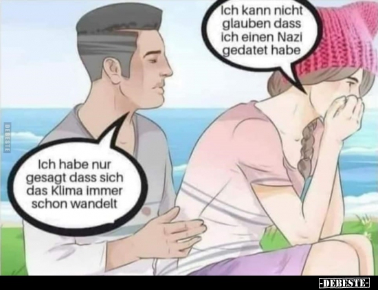 Ich kann nicht glauben dass ich einen...