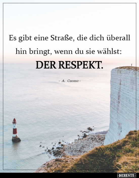 Es gibt eine Straße, die dich überall hin bringt, wenn du..