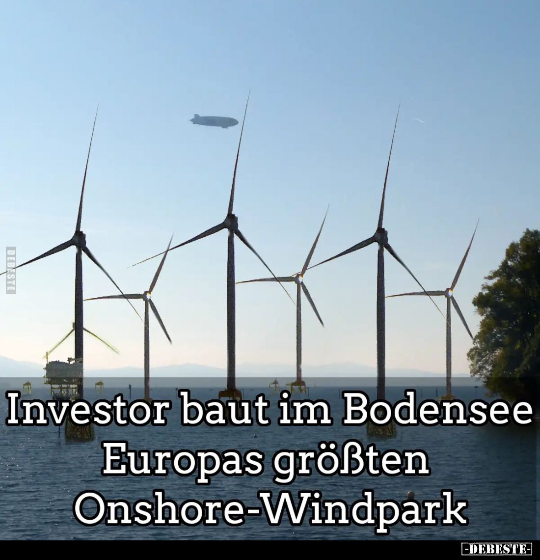 Investor baut im Bodensee
Europas größten
Onshore-Windpark.