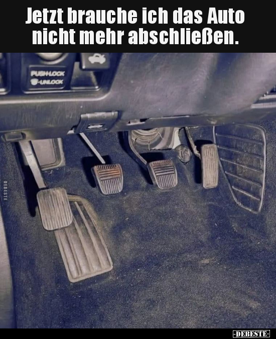 Jetzt brauche ich das Auto.. - Lustige Bilder | DEBESTE.de