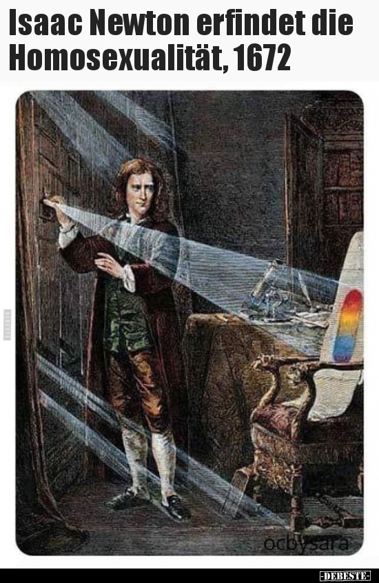 Isaac Newton erfindet die Homosexualität, 1672.. - Lustige Bilder | DEBESTE.de