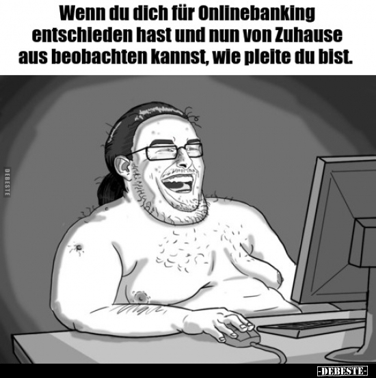 Wenn du dich für Onlinebanking entschieden hast und nun von..