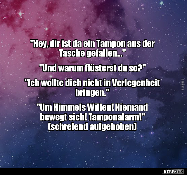 "Hey, dir ist da ein Tampon aus der Tasche.." - Lustige Bilder | DEBESTE.de