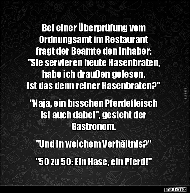 Bei einer Überprüfung vom Ordnungsamt im Restaurant fragt.. - Lustige Bilder | DEBESTE.de
